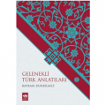  Gelenekli Türk Anlatıları - Bayram Durbilmez