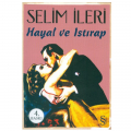 Hayal ve Istırap - Selim İleri