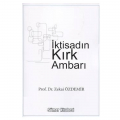  İktisadın Kırk Ambarı - Zekai Özdemir