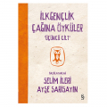  İlk Gençlik Çağına Öyküler 3 - Selim İleri, Ayşe Sarısayın