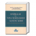 Sendikalar ve Toplu İş Sözleşmesi Kanunu Şerhi - Cevdet İlhan Günay