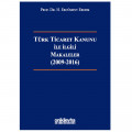 Türk Ticaret Kanunu ile İlgili Makaleler (2009-2016) - H. Ercüment Erdem