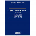  Türk Ticaret Kanunu ile İlgili Makaleler (2009-2016) - H. Ercüment Erdem