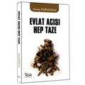 Evlat Acısı Hep Taze - Saray Eminoğlu