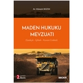 Maden Hukuku Mevzuatı -  Hüseyin Bozok