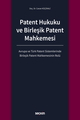  Patent Hukuku ve Birleşik Patent Mahkemesi - Canan Küçükali