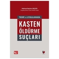  Teori ve Uygulamada Kasten Öldürme Suçları - Mehmet Beyhan Seçkin