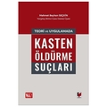 Teori ve Uygulamada Kasten Öldürme Suçları - Mehmet Beyhan Seçkin