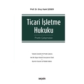 Ticari İşletme Hukuku Pratik Çalışmaları - Oruç Hami Şener