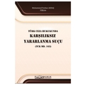  Türk Ceza Hukukunda Karşılıksız Yararlanma Suçu - Muhammed Furkan Akdaş