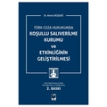  Koşullu Salıverilme Kurumu ve Etkinliğinin Geliştirilmesi - Ahmet Bozdağ