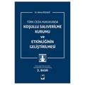 Koşullu Salıverilme Kurumu ve Etkinliğinin Geliştirilmesi - Ahmet Bozdağ