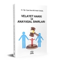 Velayet Hakkı ve Anayasal Sınırları - Sera Reyhani Yüksel