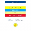 Bankacılık İşlemleri ve Muhasebesi - Barış Sipahi, Ayça Akarçay Öğüz