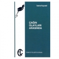  Çağın Olayları Arasında - İoanna Kuçuradi