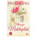 Felice'ye Mektuplar - Franz Kafka