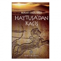  Hattuşa'dan Kaçış - Mahfi Eğilmez