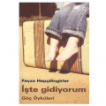  İşte Gidiyorum - Feyza Hepçilingirler