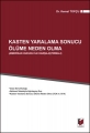  Kasten Yaralama Sonucu Ölüme Neden Olma (Amerikan Hukuku ile Karşılaştırmalı) - Kemal Topçu