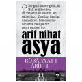  Rübaiyyat-ı Arif 1 - Arif Nihat Asya