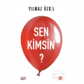 Sen Kimsin? - Yılmaz Özdil