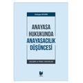 Anayasa Hukukunda Anayasacılık Düşüncesi - Erdoğan Keskin