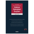  Haksız Rekabet Suçları - Gökberk Atacan