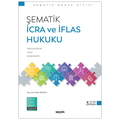  Şematik İcra ve İflas Hukuku - Orhan Eroğlu