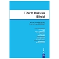  Ticaret Hukuku Bilgisi - Fatih Bilgili, Ertan Demirkapı