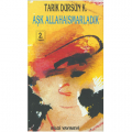  Aşk Allahaısmarladık - Tarık Dursun K.
