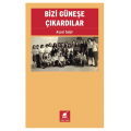  Bizi Güneşe Çıkardılar - Aysel Sağır