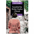  İstanbul'da Bekar Kadın Olmak - Ceren Lordoğlu