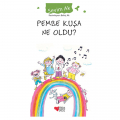  Pembe Kuşa Ne Oldu? - Sevim Ak