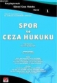 Spor ve Ceza Hukuku - Yener Ünver