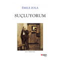  Suçluyorum - Emile Zola