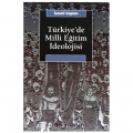 Türkiye'de Milli Eğitim İdeolojisi - İsmail Kaplan