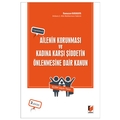  Ailenin Korunması ve Kadına Karşı Şiddetin Önlenmesine Dair Kanun - Ramazan Karakaya