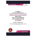 Borçlunun Avukatımısın! Borçluların İcra ve İflas Hukukunda Hak ve Sorumlulukları El Kitabı - Yavuz Süphandağ