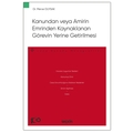  Kanundan veya Amirin Emrinden Kaynaklanan Görevin Yerine Getirilmesi - Merve Duysak