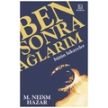  Kelepir Ürün İadesizdir - Ben Sonra Ağlarım - M. Nedim Hazar