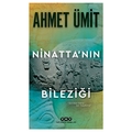 Ninatta’nın Bileziği - Ahmet Ümit