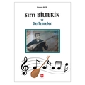 Sırrı Biltekin ve Derlemeler - Hasan Akın