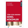  Türk Ceza Hukuku Genel Hükümler - Veli Özer Özbek, Koray Doğan, Serkan Meraklı, Pınar Bacaksız, İsa Başıbüyük