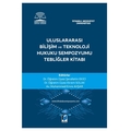 Uluslararası Bilişim ve Teknoloji Hukuku - Şerafettin Ekici, Ekrem Solak, Muhammed Emre Avşar