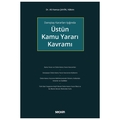 Üstün Kamu Yararı Kavramı - Ali Hamza Şahin