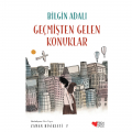  Zaman Bisikleti 3 Geçmişten Gelen Konuklar - Bilgin Adalı