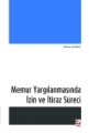 Memur Yargılanmasında İzin ve İtiraz Süreci - Selman Sacit Boz