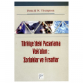  Türkiye'deki Pazarlama Vak'aları Zorluklar ve Fırsatlar - Donald  N. Thompson