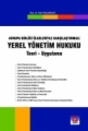 Yerel Yönetim Hukuku (Teori - Uygulama) - Halil Kalabalık