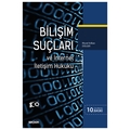 Bilişim Suçları ve İnternet İletişim Hukuku - Murat Volkan Dülger